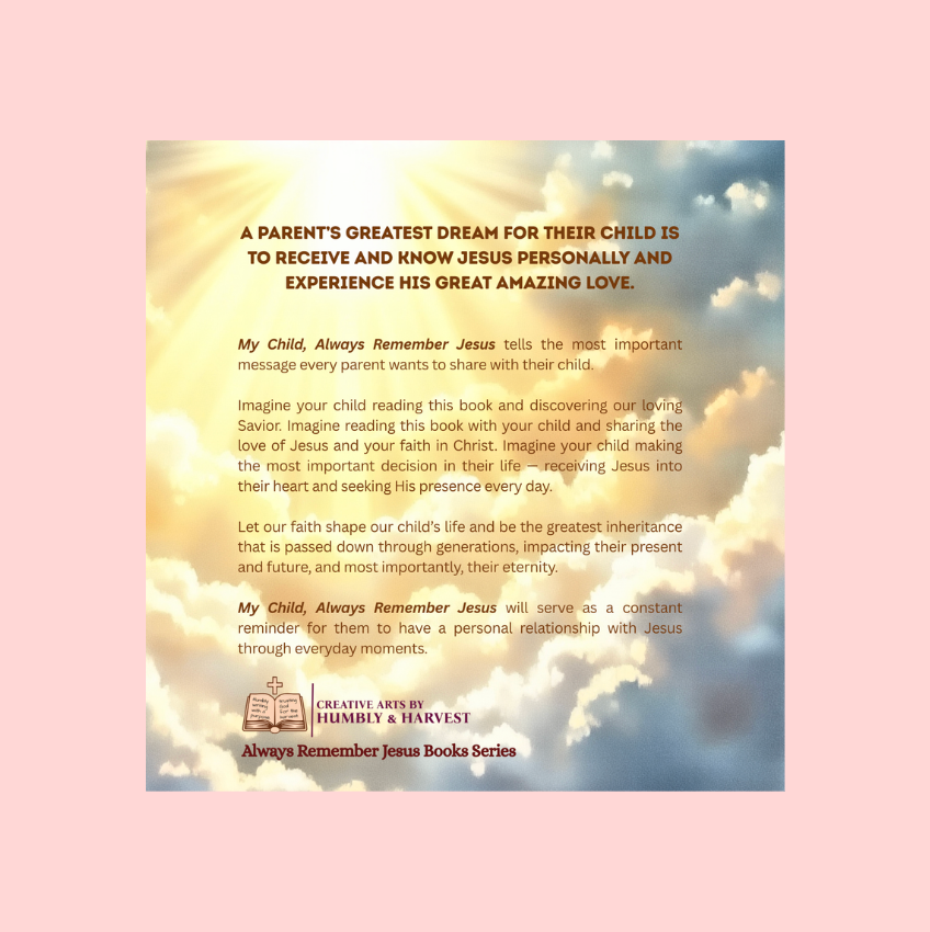 My Child, Always Remember Jesus